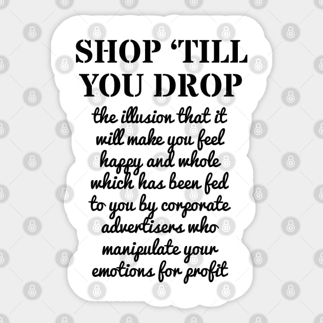 SHOP TILL YOU DROP Sticker by wanungara